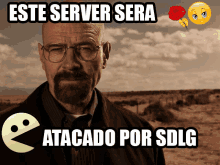 a picture of a man with glasses and the words este server sera atacado por sdlg