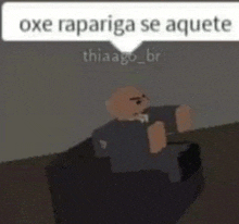 a man is sitting on a couch with a speech bubble above him that says `` oxe rapariga se aquete ''