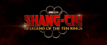 shang-chi and the legend of the ten rings is a marvel studios movie .