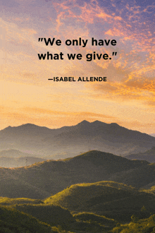 a quote by isabel allende is above a sunset over a mountain range