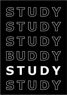 a poster that says study buddy in white letters on a black background