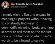 a tweet from your friendly butch anarchist @butcha anarchy