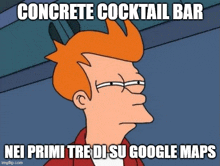 a cartoon character with the caption concrete cocktail bar nei primi trei di su google maps