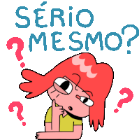 a cartoon of a woman thinking with the words serio mesmo written above her