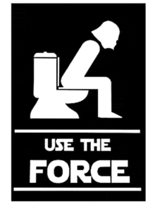 a black and white sign that says use the force on it