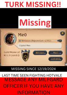 a poster that says turk missing missing since 12/19/2024 last time seen fighting hotval message any milfgard officer if you have any information