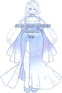 a drawing of a woman in a blue dress with the words star blue powder quartz on the bottom