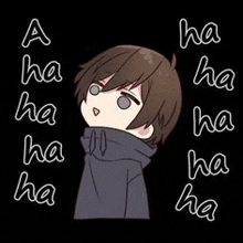 a cartoon of a boy laughing with the words `` a ha ha ha ha ha '' written on a black background .