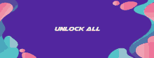 a purple background with the words unlock all written on it