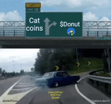 a green highway sign points to cat coins and $ donut