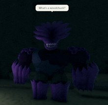 a purple monster with a speech bubble asking what 's a woodchuck