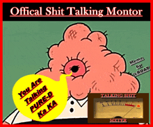 a poster that says " official shit talking monitor "