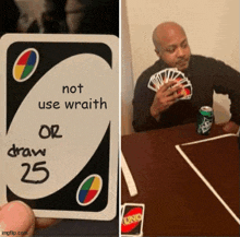 a person is holding a card that says not use wrath or draw 25 .