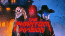 a poster for the phantom division shows a man in a hat and a woman in a mask