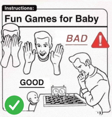 a black and white drawing of a man playing chess with the words fun games for baby