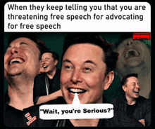 a meme of elon musk laughing with the words " wait you 're serious "