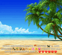 a picture of a beach with the words good meowning pants buddies and kitties i hope you all have a wonderful day