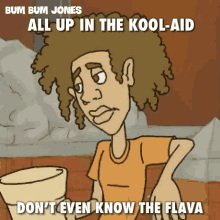 a cartoon of bum bum jones all up in the kool-aid