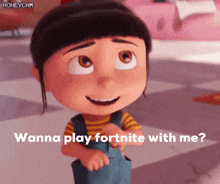 a little girl from despicable me is smiling and asking if she can play fortnite with her