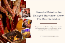 a powerful solution for delayed marriage know the best remedies