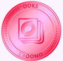 a pink coin that says ' ooks ' and ' snoono ' on it