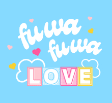 a blue background with fuwa fuwa love written in white