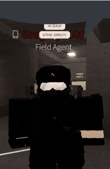 a screenshot of a video game where a field agent says hi dad