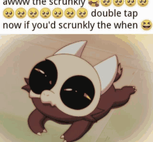 a cartoon of a monster with a caption that says " double tap now if you 'd scrunkly the when "