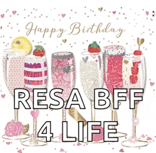 a birthday card that says " happy birthday resa bff 4 life " on it