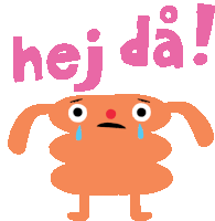 a cartoon character with a sad face and the words hej da