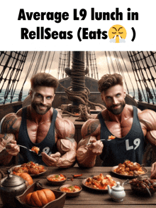 two muscular men are sitting at a table with plates of food and the words average l9 lunch in rellseas