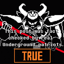 a pixel art of a demon with the words " this post was fact checked by real underground patriots true "