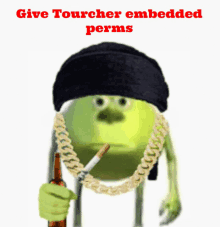 a cartoon character smoking a cigarette and holding a beer with the words give tourcher embedded perms above him