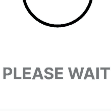 a sign that says please wait with a circle around it .