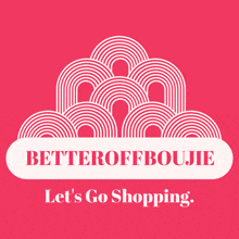 a pink and white logo for betteroffboujie