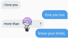 a girl with purple hair is standing next to two text messages that say i love you more than love you too and know your limits