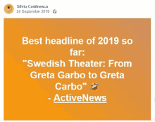 a facebook post by silviu costinescu says the best headline of 2019 so far is " swedish theater "