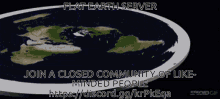 a picture of a flat earth with the words flat earth server