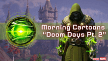 a poster for morning cartoons " doom days pt 2 "