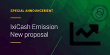 a special announcement for ixicash emission new proposal is displayed