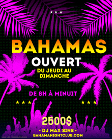 an advertisement for the bahamas nightclub shows palm trees and people