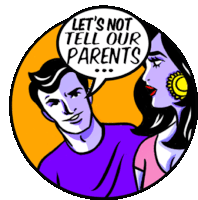 a cartoon of a man talking to a woman with a speech bubble that says let 's not tell our parents