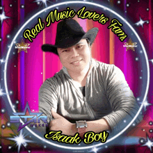 a picture of a man in a cowboy hat with the words real music lovers fan written above him