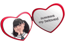 a heart shaped mirror says suwawa my beloved on it