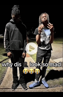 two young men standing next to each other with a caption that says why dis look so mad