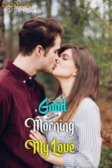 a picture of a man kissing a woman with the words good morning my love