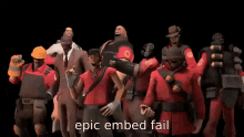 a group of video game characters are standing next to each other on a black background and the words epic embed fail are visible .