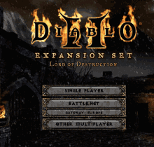 diablo 2 expansion set lord of destruction is shown on the screen