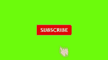 a subscribe button on a green screen