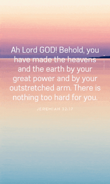 a quote from jeremiah 32:17 is displayed on a phone screen